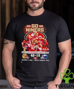 Go Niners San Francisco 49ers 42 19 December 3 2023 T Shirt