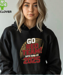 Go Red Team Super Bowl LIX 2025 Shirt