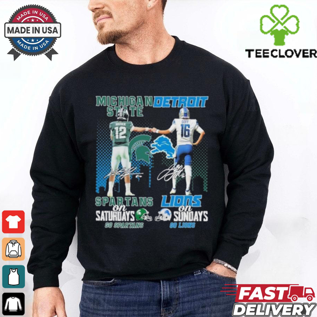Go Spartans Michigan State Spartans On Saturdays X Go Lions Detroit Lions On Sundays Shirt Go Spartans Michigan State Spartans On Saturdays X Go Lions Detroit Lions On Sundays Shirt