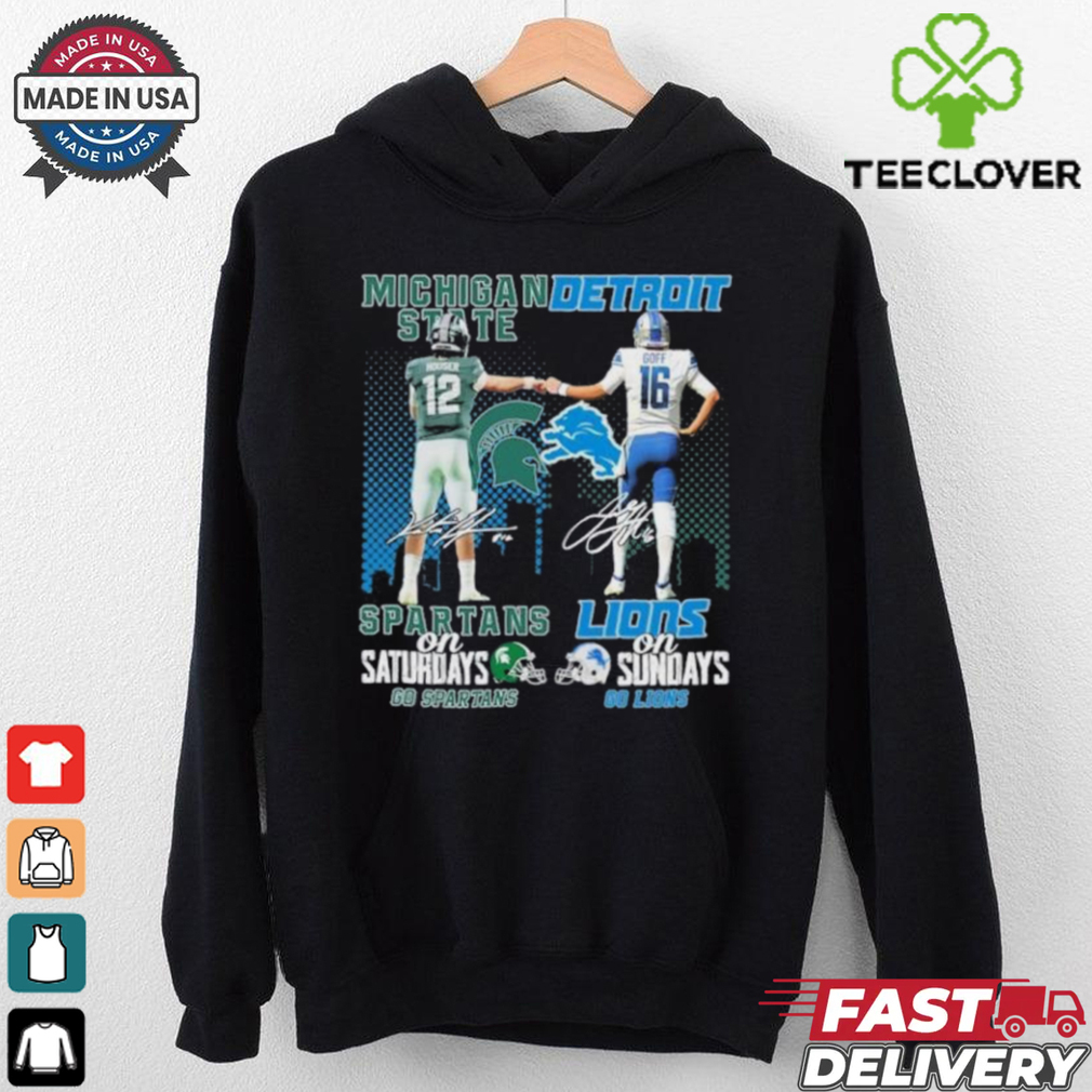 Go Spartans Michigan State Spartans On Saturdays X Go Lions Detroit Lions On Sundays Shirt Go Spartans Michigan State Spartans On Saturdays X Go Lions Detroit Lions On Sundays Shirt