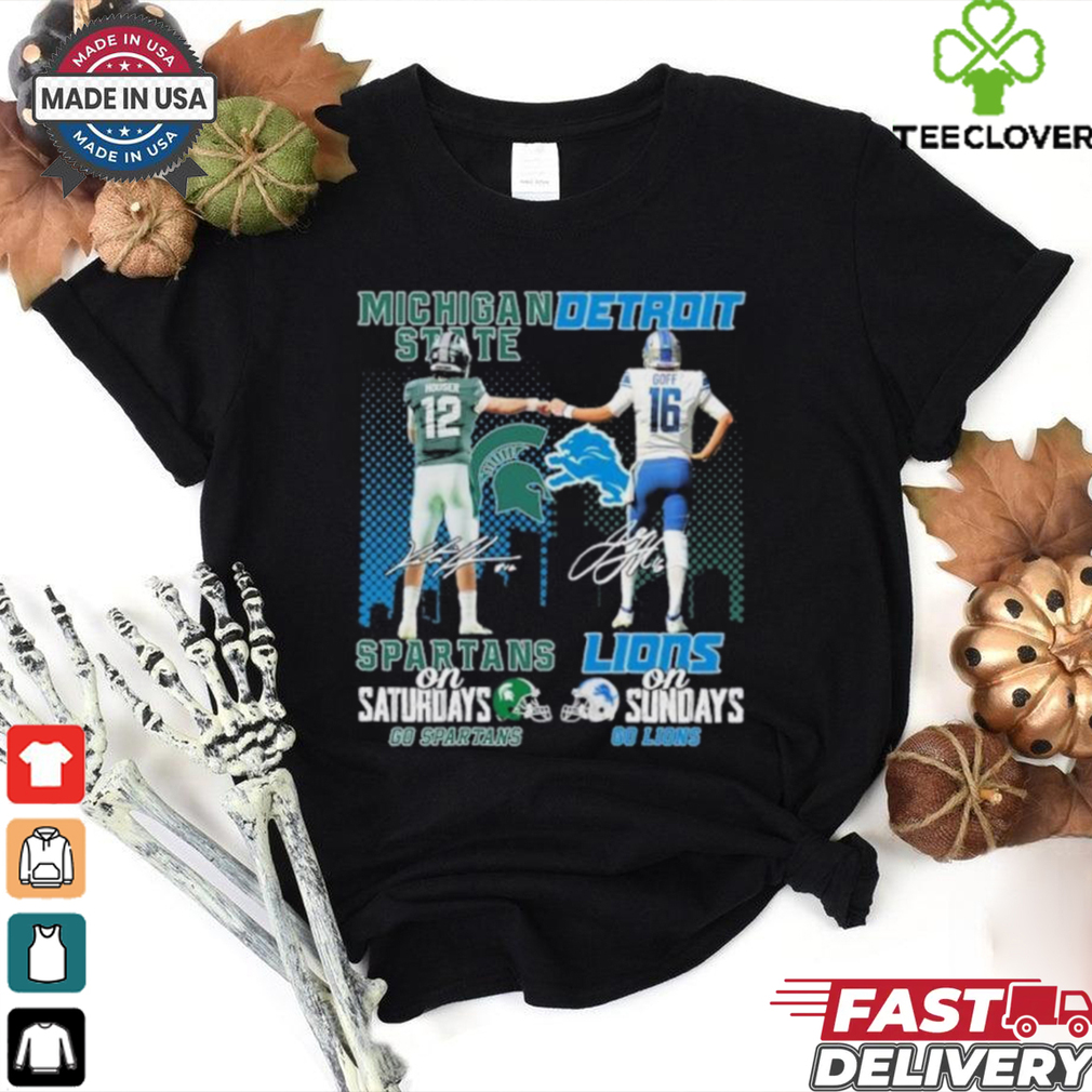 Go Spartans Michigan State Spartans On Saturdays X Go Lions Detroit Lions On Sundays Shirt Go Spartans Michigan State Spartans On Saturdays X Go Lions Detroit Lions On Sundays Shirt