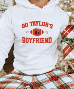 Go Taylor S Boyfriend Funny Shirt