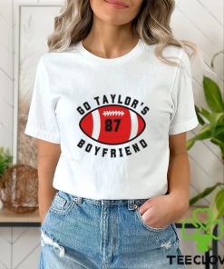Go Taylor's boyfriend Shirt