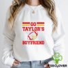 Go Taylor’s boyfriend hoodie, sweater, longsleeve, shirt v-neck, t-shirt