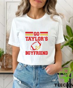 Go Taylor’s boyfriend hoodie, sweater, longsleeve, shirt v-neck, t-shirt