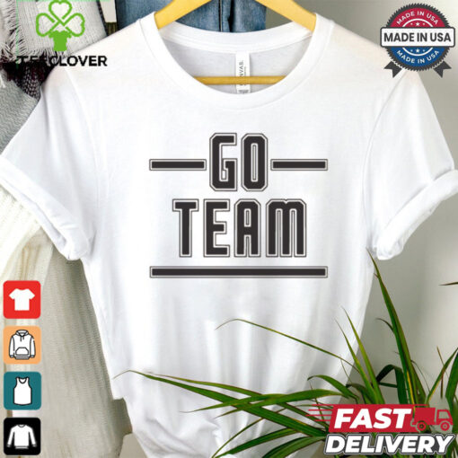 Go Team Shirt