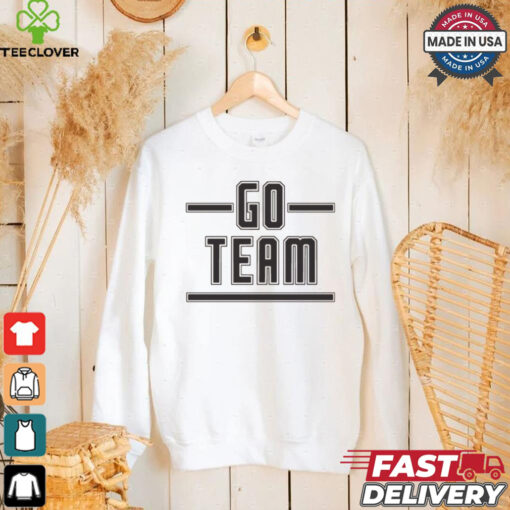 Go Team Shirt