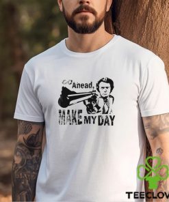 Go ahead make my day shirt