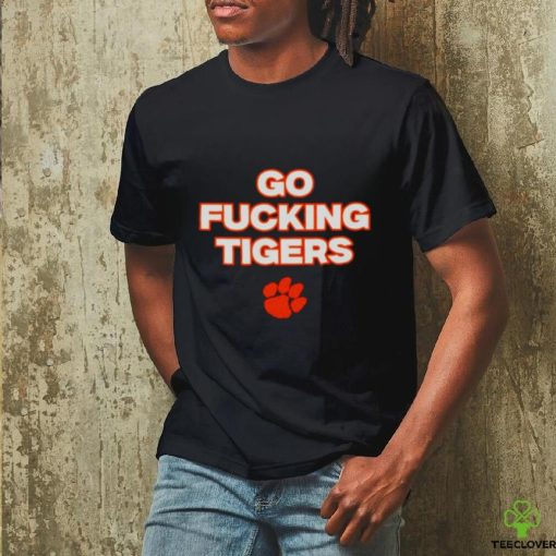 Go fucking Clemson Tigers hoodie, sweater, longsleeve, shirt v-neck, t-shirt