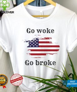 Go woke go broke. Bud light can suck it T Shirt