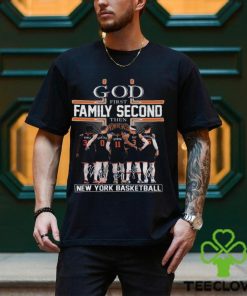 God First Family Second New York Knicks Basketball T Shirt