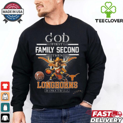 God First Family Second The NCAA Texas Longhorns Basketball Mascot Shirt