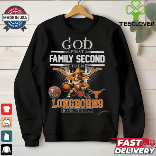 God First Family Second The NCAA Texas Longhorns Basketball Mascot Shirt