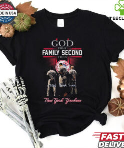 God First Family Second The New York Yankees Signatures 2024 T hoodie, sweater, longsleeve, shirt v-neck, t-shirt