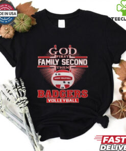 God First Family Second The Wisconsin Badgers Volleyball 2D Shirt