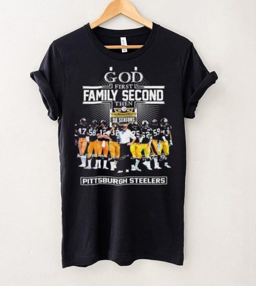 God First Family Second Then 90 Season Pittsburgh Steelers signature hoodie, sweater, longsleeve, shirt v-neck, t-shirt