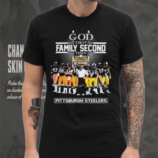 God First Family Second Then 90 Season Pittsburgh Steelers signature hoodie, sweater, longsleeve, shirt v-neck, t-shirt