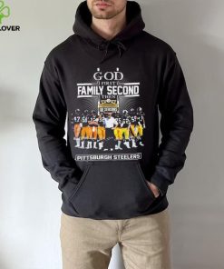 God First Family Second Then 90 Season Pittsburgh Steelers signature hoodie, sweater, longsleeve, shirt v-neck, t-shirt