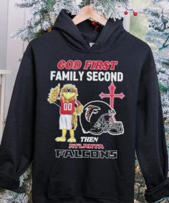 God First Family Second Then Atlanta Falcons Shirt