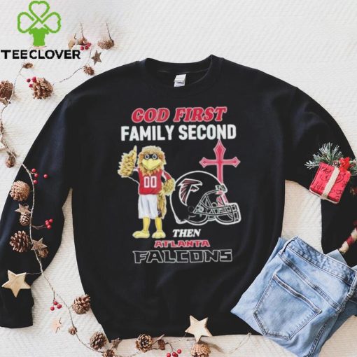 God First Family Second Then Atlanta Falcons Shirt