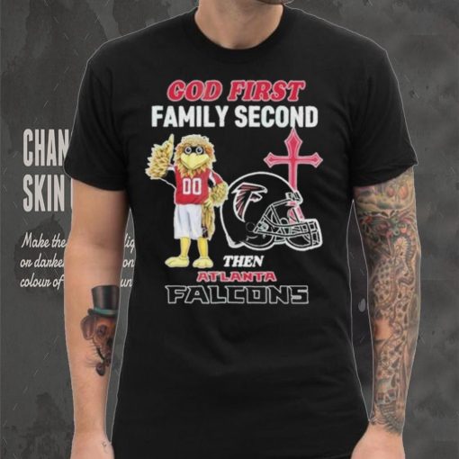 God First Family Second Then Atlanta Falcons Shirt