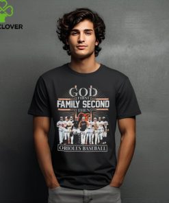 God First Family Second Then Baltimore Orioles Baseball Signatures Logo T Shirt