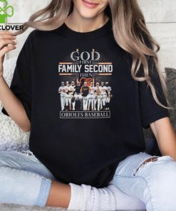 God First Family Second Then Baltimore Orioles Baseball Signatures Logo T Shirt