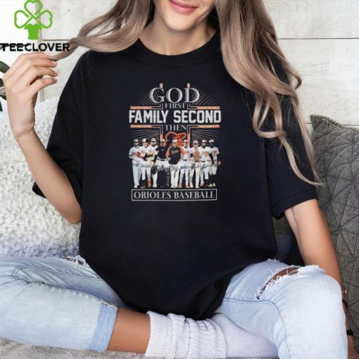 God First Family Second Then Baltimore Orioles Baseball Signatures Logo T Shirt