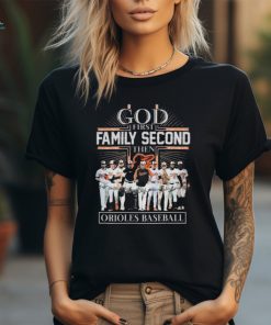 God First Family Second Then Baltimore Orioles Baseball Signatures Logo T hoodie, sweater, longsleeve, shirt v-neck, t-shirt