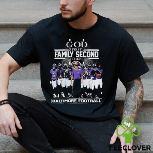 God First Family Second Then Baltimore Ravens 2023 Playoffs Shirt