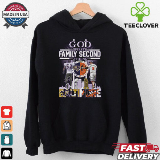 God First Family Second Then Baltimore Ravens x Baltimore Orioles Signature Unisex T Shirt