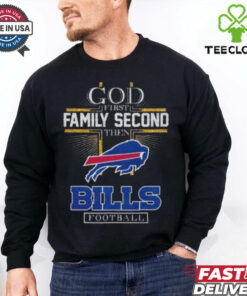 God First Family Second Then Bills Football  2D  T Shirt