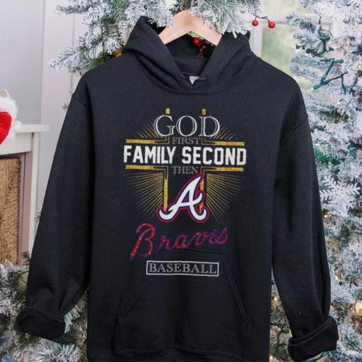 God First Family Second Then Braves Basketball Shirt