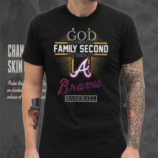 God First Family Second Then Braves Basketball Shirt