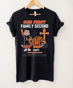 God First Family Second Then Cincinnati Bengals Shirt