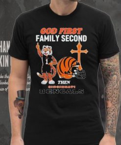 God First Family Second Then Cincinnati Bengals Shirt