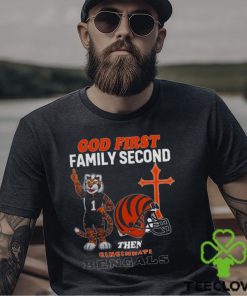 God First Family Second Then Cincinnati Bengals Shirts