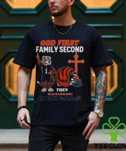 God First Family Second Then Cincinnati Bengals Shirts