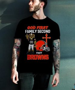 God First Family Second Then Cleveland Browns Shirts