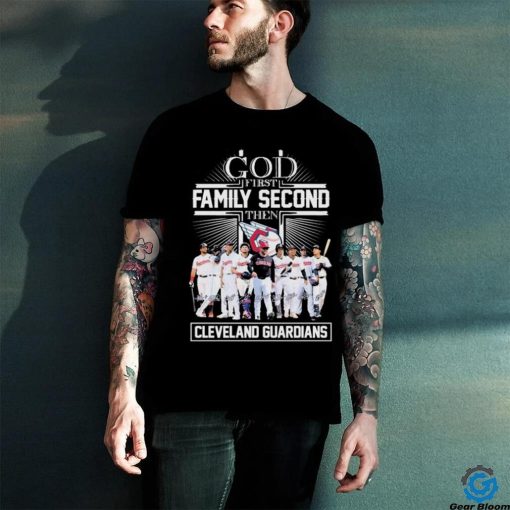 God First Family Second Then Cleveland Guardians Baseball 2024 Signatures Shirt