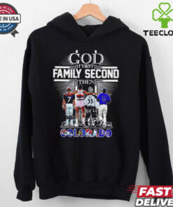 God First Family Second Then Colorado Sports Signature 2024 hoodie, sweater, longsleeve, shirt v-neck, t-shirt