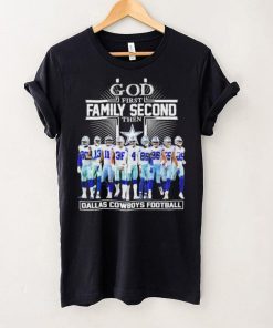 God First Family Second Then Dallas Cowboys Football Shirt