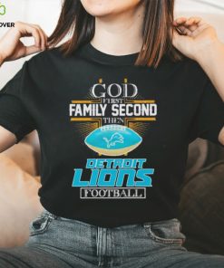 God First Family Second Then Detroit Lions Football Diamond Logo Shirt