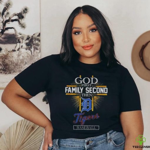 God First Family Second Then Detroit Tigers Baseball Glitter 2024 T shirt