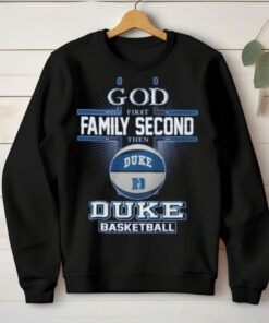 God First Family Second Then Duke Blue Devils Basball 2D T Shirt