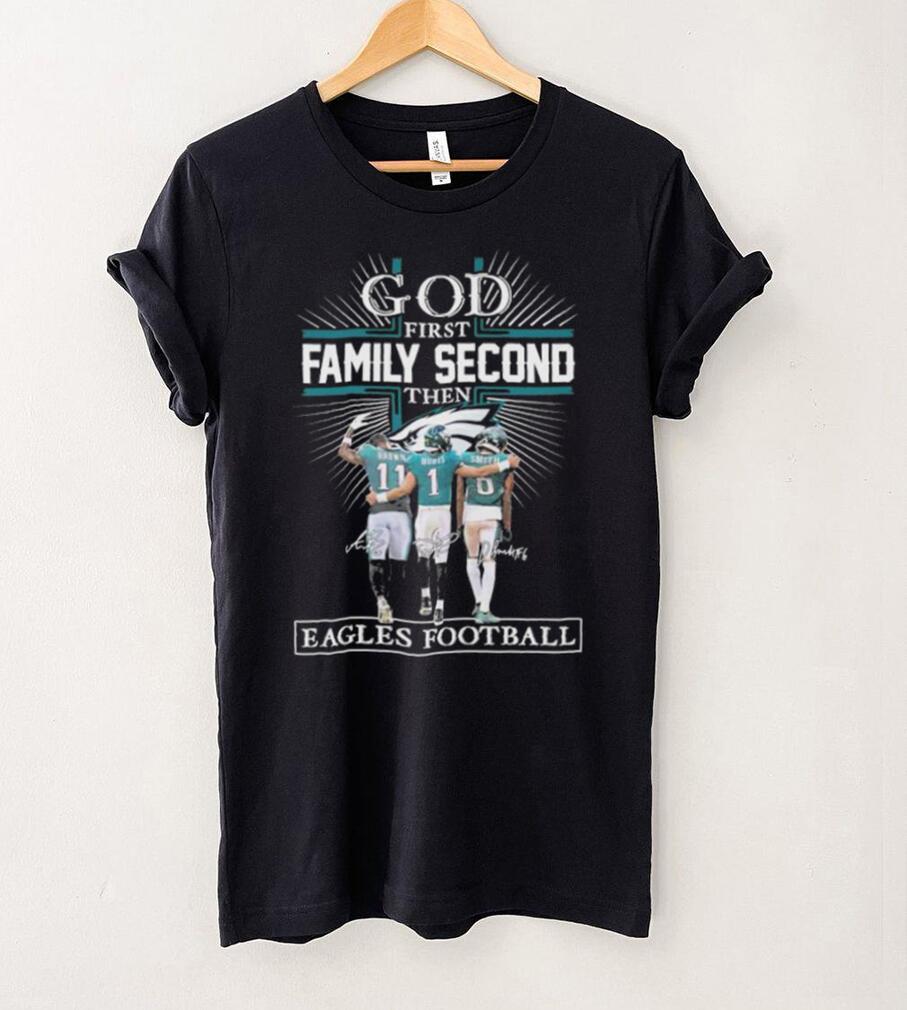 God First Family Second Then Eagles Football Logo 2023 Shirt God First Family Second Then Eagles Football Logo 2023 Shirt