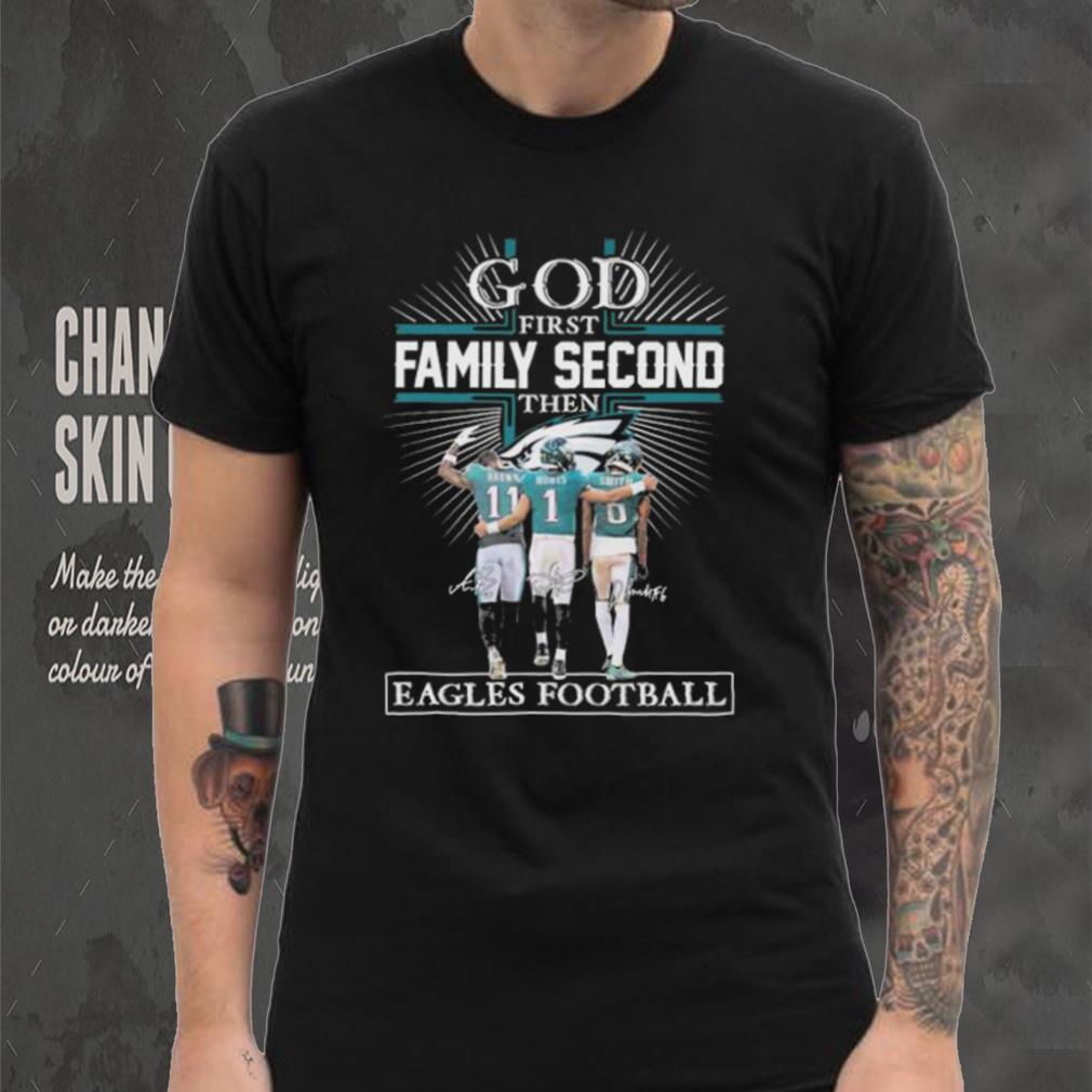 God First Family Second Then Eagles Football Logo 2023 Shirt God First Family Second Then Eagles Football Logo 2023 Shirt
