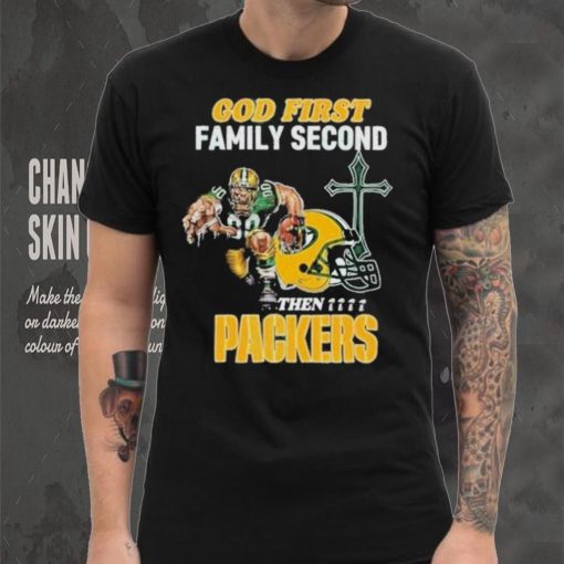 God First Family Second Then Green Bay Packers Shirt