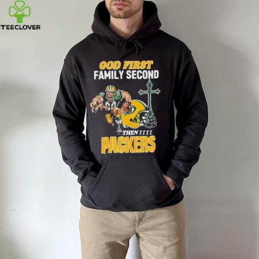 God First Family Second Then Green Bay Packers Shirt