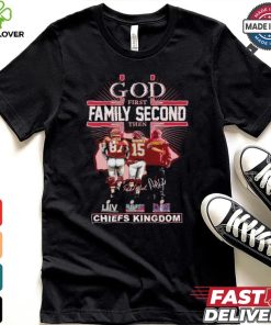 God First Family Second Then Kansas City Chiefs Kingdom T Shirt